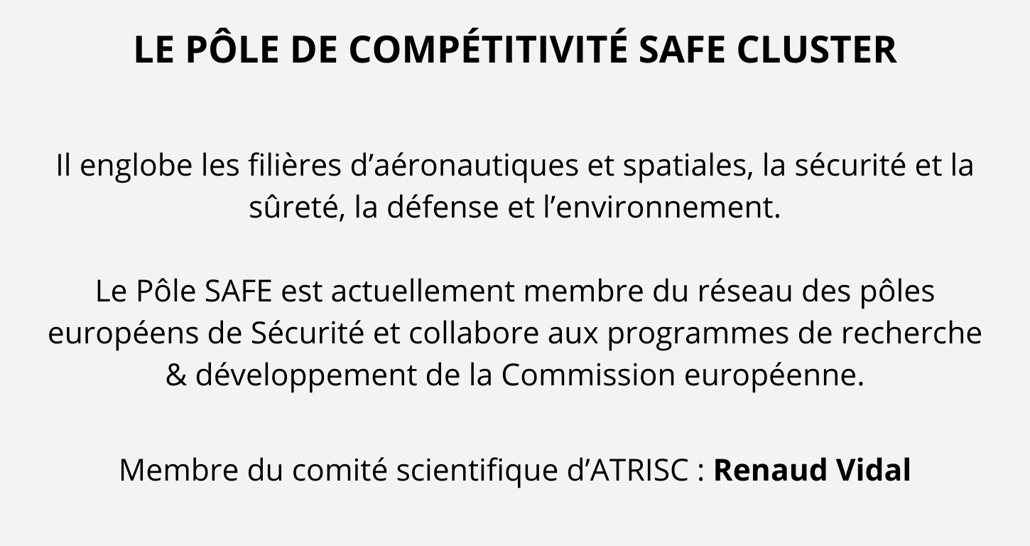 SAFE Cluster, pôle de compétitivité dédié à l’aéronautique, au spatial, à la sécurité et à la défense, partenaire de recherche d’ATRISC.